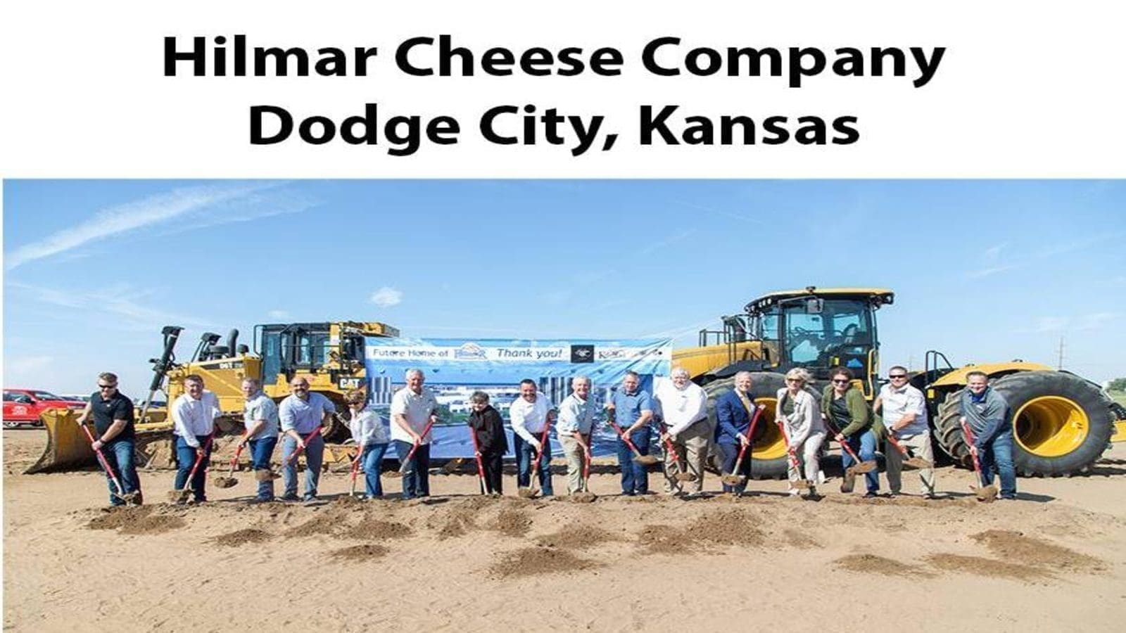 Hilmar Cheese Company starts construction of new stateoftheart